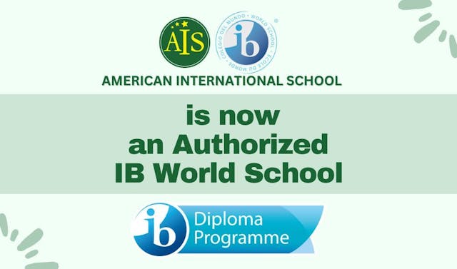 AIS is now  an Authorized  IB World School